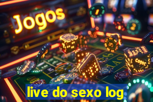 live do sexo log